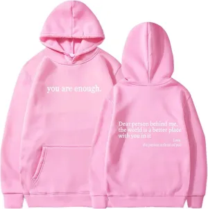 AQWEI Dear Person Behind Me Sweatshirt You are Enough Graphic Sweatshirt for Women Hoodie Pullover